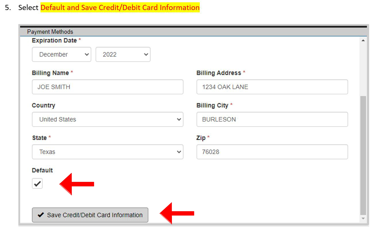 5.	Select Default and Save Credit/Debit Card Information